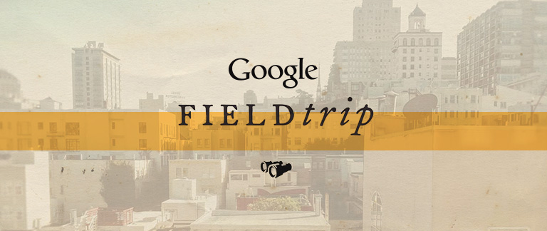 Google Fieldtrip